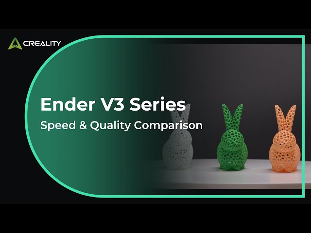 Ender 3 V3 Series Print Speed & Quality Comparison