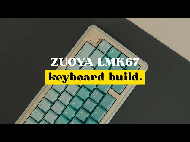 Mechanical Keyboard Unboxing & Build - ZUOYA LMK67