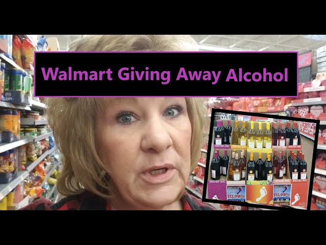 Walmart Giving Away Alcohol