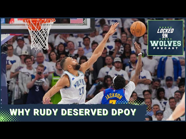 Why Rudy Gobert deserved the DPOY award in Year Two with the Minnesota Timberwolves