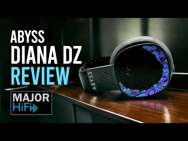 Abyss Diana DZ Review