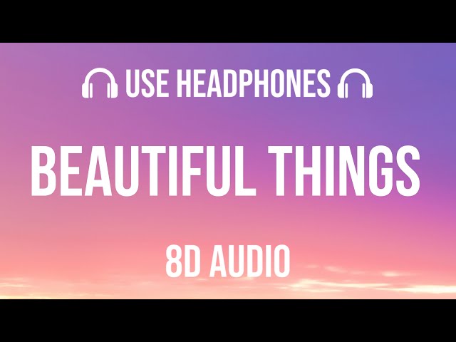 Benson Boone - Beautiful Things | 8D Audio 🎧