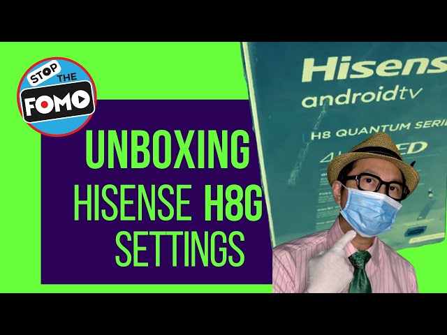 2020 Hisense H8G TV Review: unboxing, settings & basic luminance