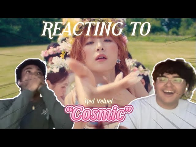 REACTION TO RED VELVET 레드벨벳 ‘COSMIC’ MV