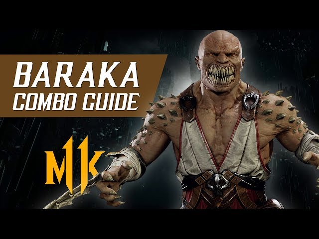 Baraka Combo Guide (Tournament/Ranked) – Mortal Kombat 11