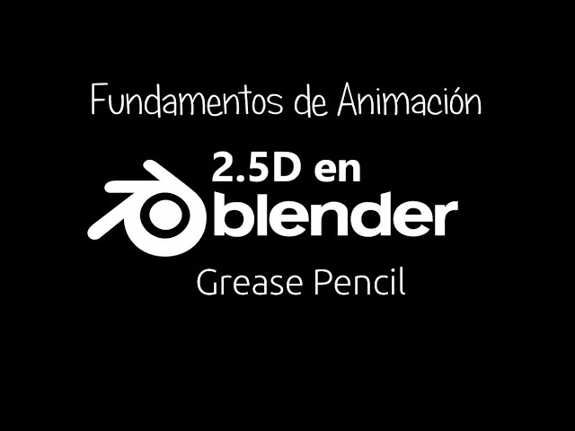 Fundamentos 2.5D en Grease Pencil