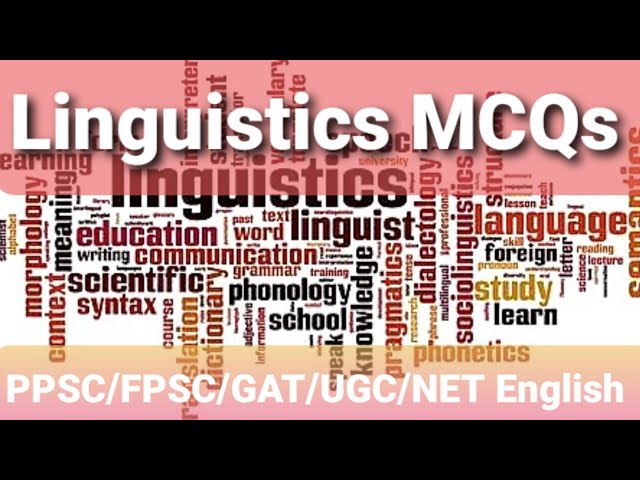 Linguistics MCQs || Solved Linguistics Objective Questions and Answers