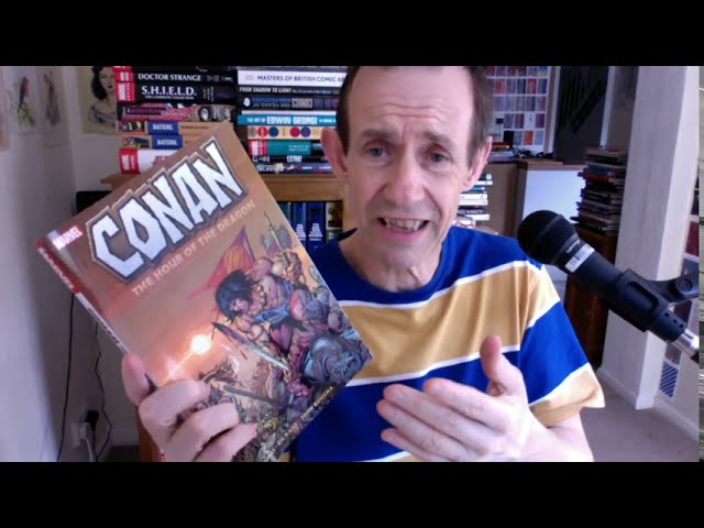 Conan The Hour of the Dragon TPB Marvel Comics Roy Thomas Gil Kane Book Review / Overview