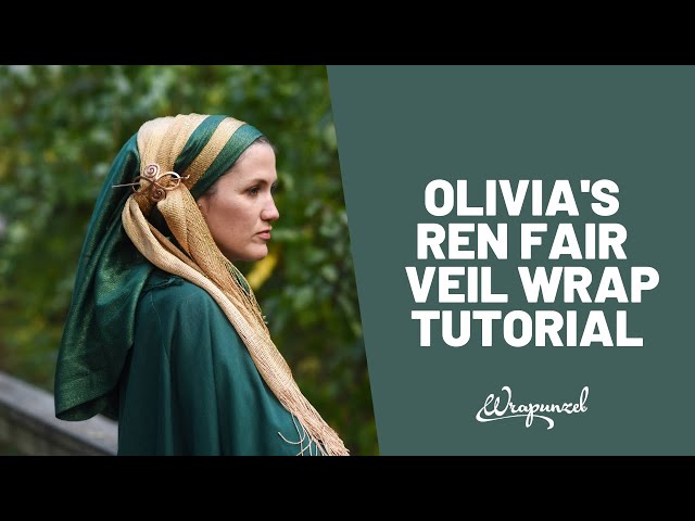 Olivia's Ren Fair Veil Wrap Tutorial