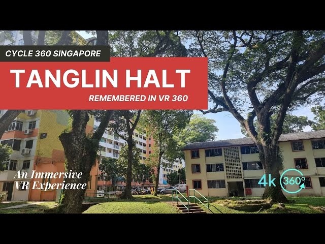 Tanglin Halt Remembered |  Singapore Heritage Trail | Cycle About in VR360 5K
