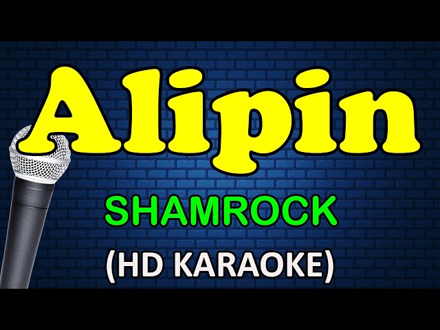 ALIPIN - Shamrock (HD Karaoke)
