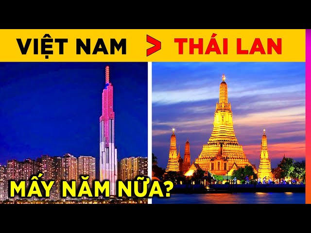 5 Lý Do Khiến Việt Nam Chắc Chắn Sẽ Vượt Mặt Thái Lan | Ghiền Địa Lý