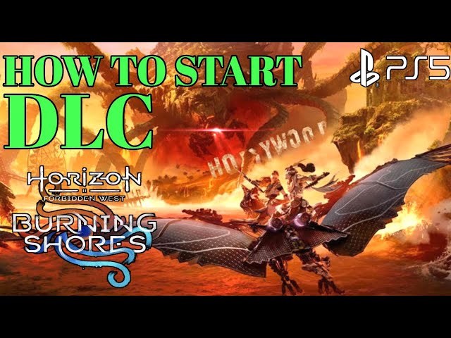 How to Start Burning Shores DLC | Horizon Forbidden West How to Start Burning Shores (How to Access)