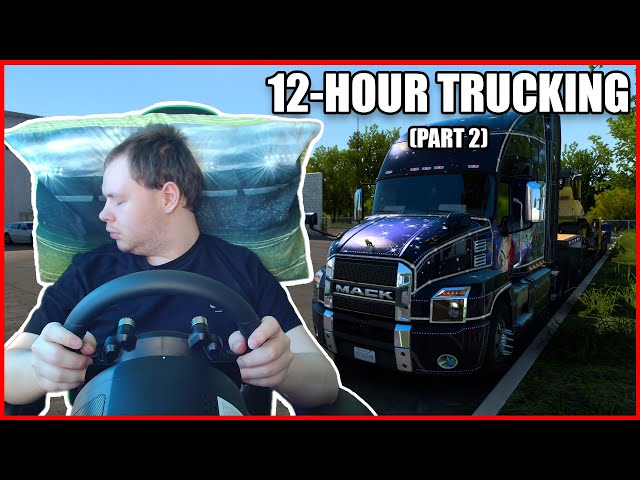 CHILLED OUT TRUCKING #200!! (12 Hour Trucking - Part 2 - ETS2)