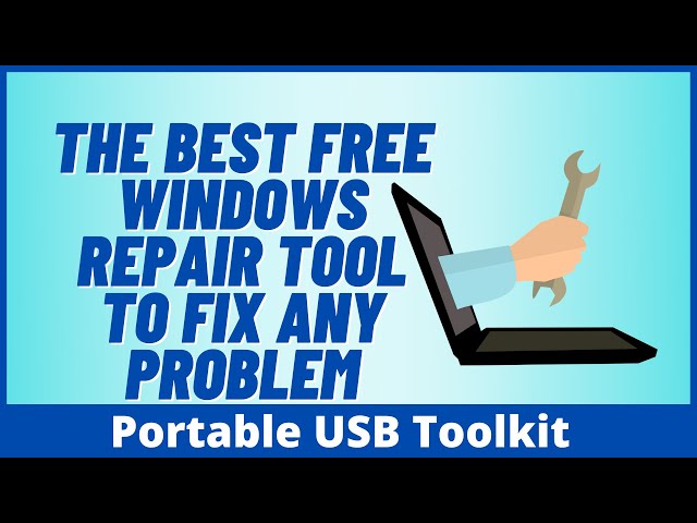 The Best Free Windows Repair Tool To Fix Any Problem
