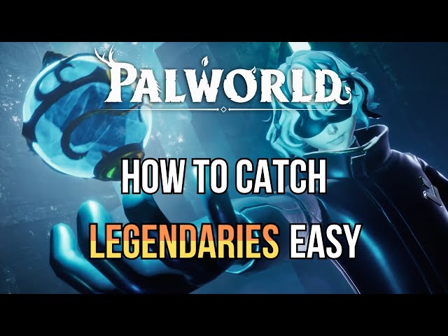 Palworld: Unique Strategy for Capturing Legendary Pals