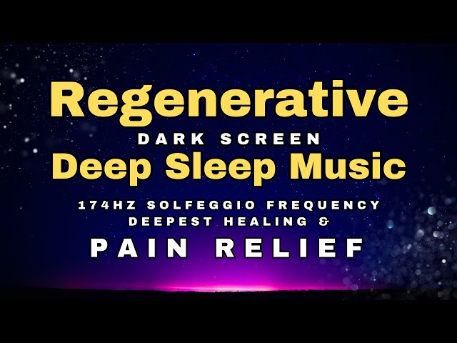🌻 Soothing Meditation Music for Stress, Anxiety & Pain Relief 🌻 174 hz Frequency 🌻 Dark Screen 🌻