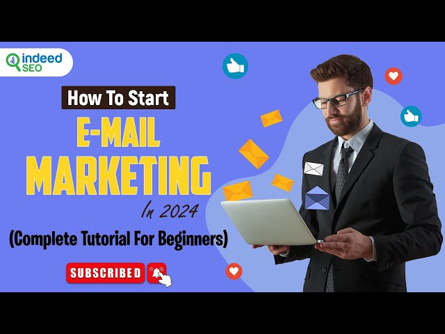 How To Start E-mail Marketing In 2024 (Complete Tutorial For Beginners) |