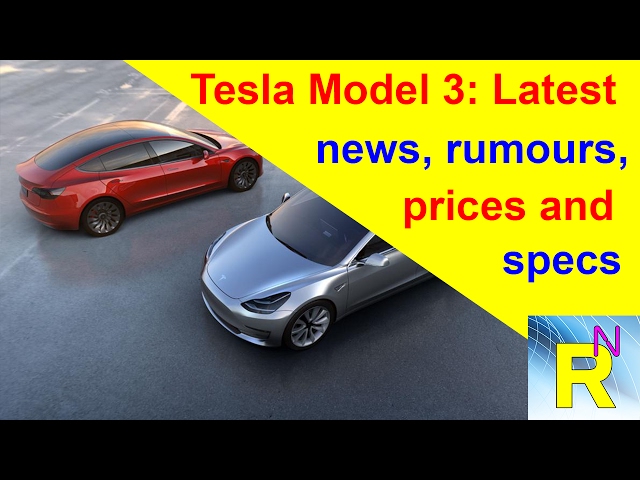 Car Review - Tesla Model 3: Latest News, Rumours, Prices And Specs - Read Newspaper Tv