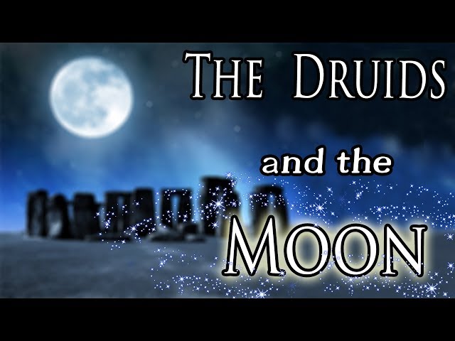 The Druids and the Moon