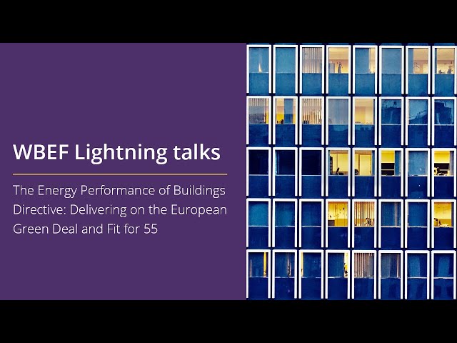 The Energy Performance of Buildings Directive: Delivering on the European Green Deal and Fit for 55