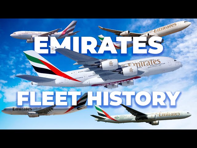 The History Of Emirates’ Fleet