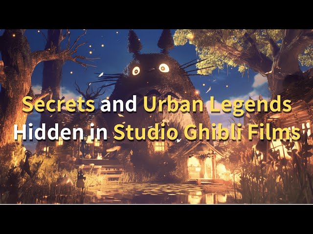 Secrets and Urban Legends Hidden in Studio Ghibli Films
