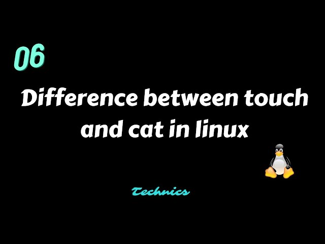 Difference between touch and Cat command in Linux OS