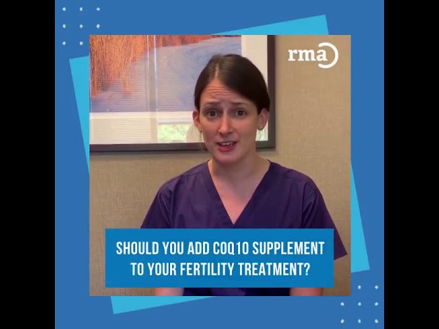 Should you add COQ10 supplement to your fertility treatment? | RMA Network