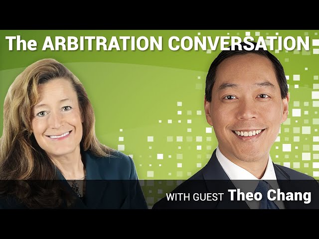 Arbi-Table Talk with Arbitrator Theo Chang -- April 8, 2021 -- arbitrate.com