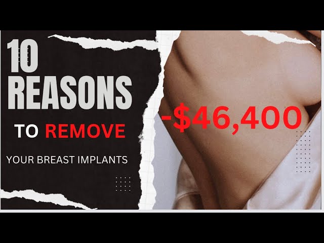 Take your breast implants OUT! Better yet, never get them!