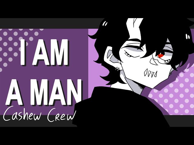 I AM A MAN (CORPSE Husband Animatic)