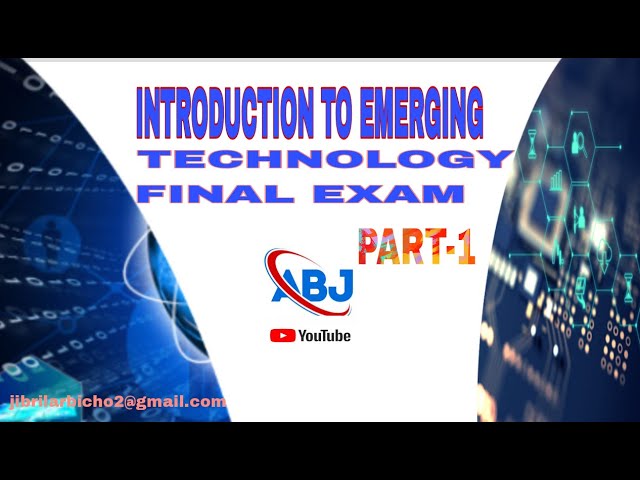 EMERGING TECHNOLOGY FINAL-EXAM WITH DETAIL EXPLANATION  PART-1. @abjtube1