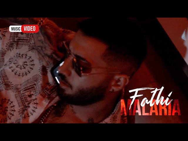 Fathi - Malaria  (Official Music Video)