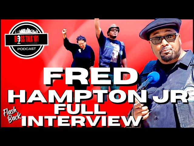 Chairman Fred Hampton Jr: Black Panther Party, Chicago Streets (Full Interview)