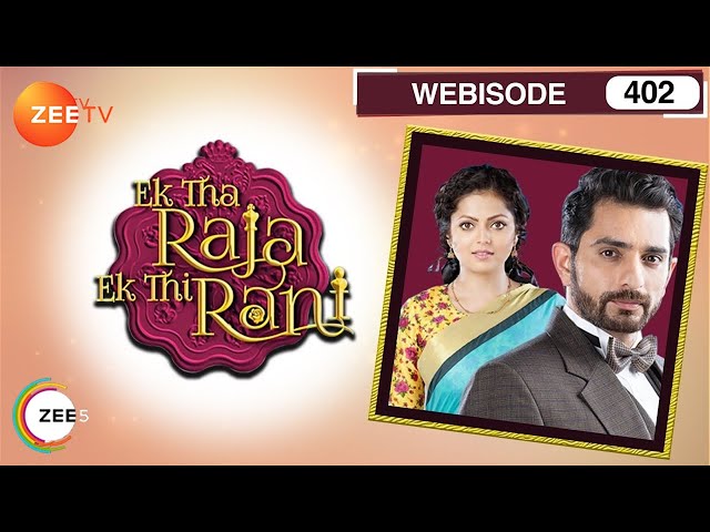 Ek Tha Raja Ek Thi Rani - Webisode - 402 - Divyanka Tripathi Dahiya, Sharad Malhotra  - Zee TV
