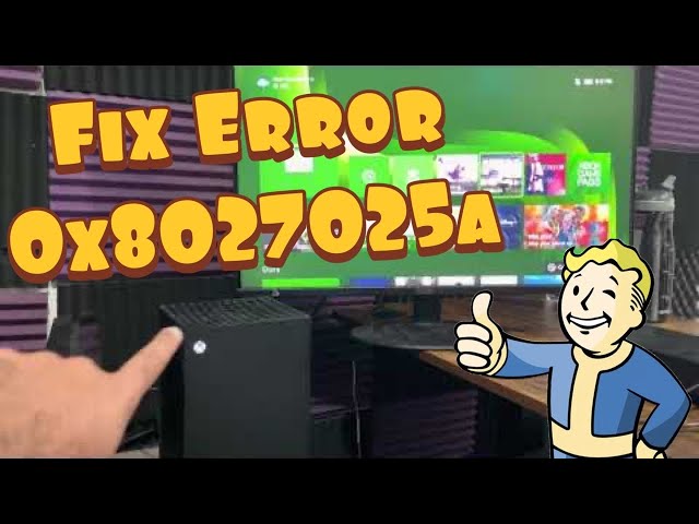 How To Fix Xbox One/Series X/S Error Code 0x8027025a