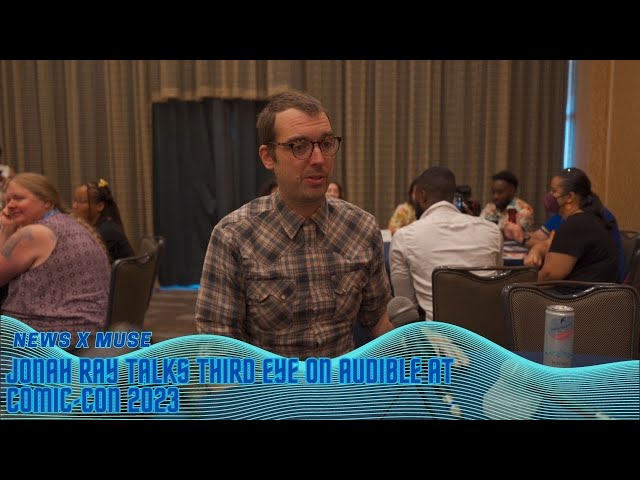 Jonah Ray Talks Third Eye on Audible at Comic-Con 2023