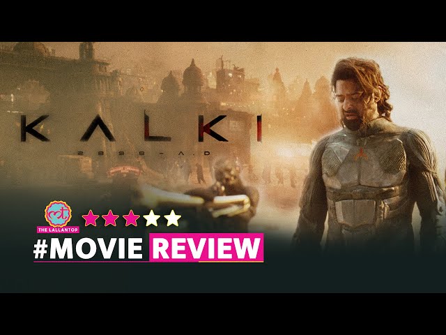 Kalki 2898 AD Movie Review in Hindi | Prabhas | Amitabh Bachchan | Kamal Haasan | Deepika Padukone