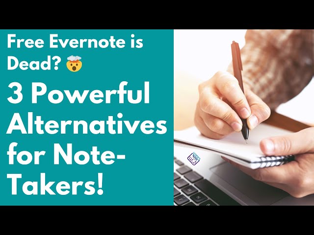 Free Evernote is Dead? 🤯 3 Powerful Alternatives for Note-Takers!