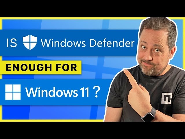 Should You Use Windows Defender on Windows 11? | FREE ANTIVIRUS Comparison
