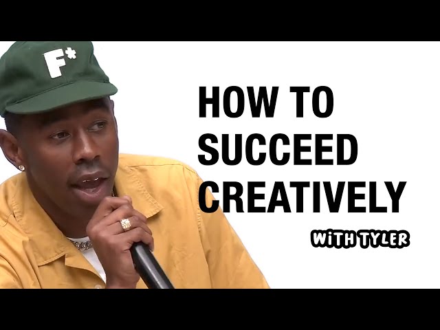 TYLER THE CREATOR - HOW TO SUCCEED CREATIVELY