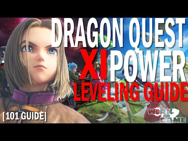Dragon Quest XI Early Power Leveling Guide [Level 20+] [Metal Slime Farming]