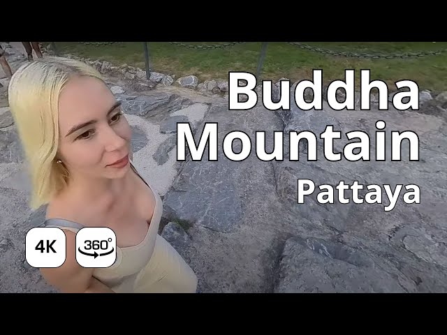 Buddha on Mountain (Khao Chi Chan) Pattaya - Thailand |  360 View VR Video with Alice Dali