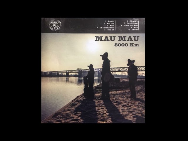M͟a͟u Mau - 8000 Km. (Full Album) 2016