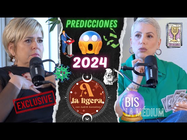 😱 PREDICCIONES 2024 🔮 BIS LA MÉDIUM 👀 "A LA LIGERA PODCAST" 🎙️