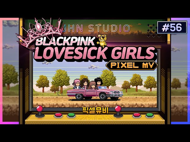 Lovesick Girls – BLACKPINK, Pixel MV + 8 bit Cover
