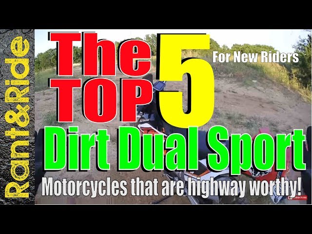 Top 5 Best Dirt Dual Sport Motorcycles that work well on the Highway (Lightweight Dual Sport)