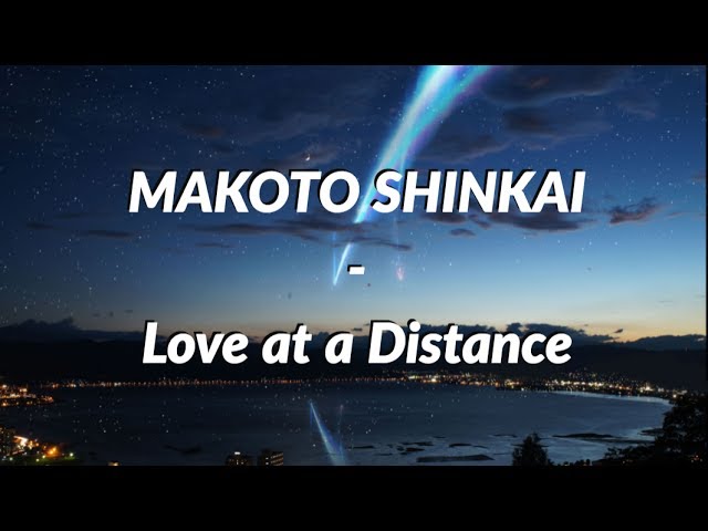 Makoto Shinkai - Love at a Distance