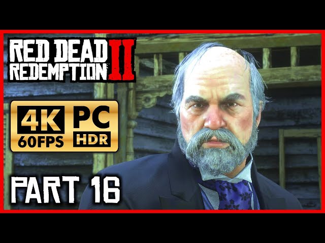 RED DEAD REDEMPTION 2 [PC 4K 60FPS HDR] Walkthrough Part 16 - Chapter 2: Horseshoe Overlook